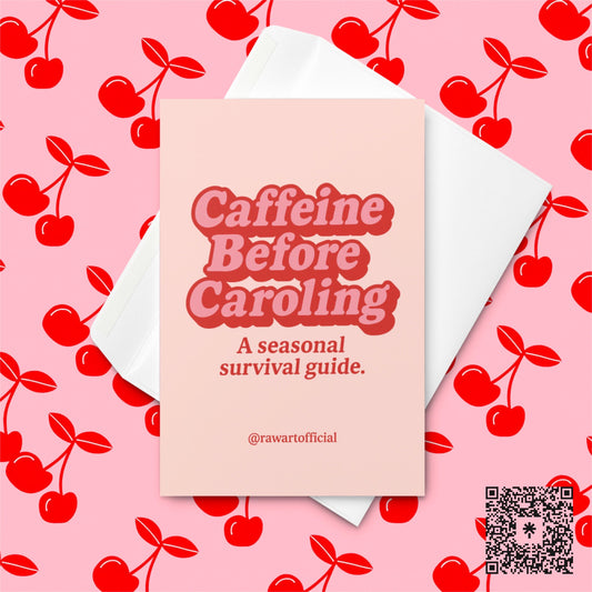 Bold pink and red retro text reads “Caffeine Before Caroling – A Seasonal Survival Guide” on a blush background.