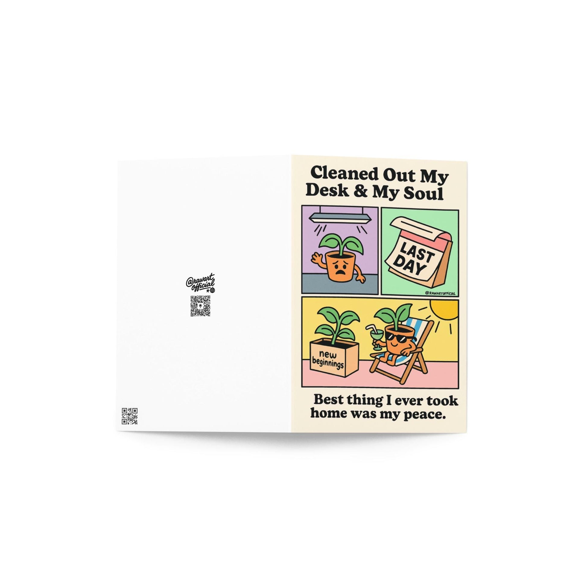 Funny comic card with sad office plant packing box labeled “new beginnings” then relaxing in the sun with drink — “Cleaned Out My Desk & My Soul.”