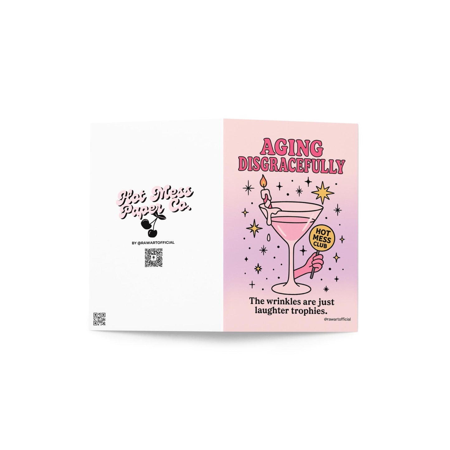 Pink martini glass with candle and “Hot Mess Club” sign surrounded by stars, text reads “Aging Disgracefully — The wrinkles are just laughter trophies.”