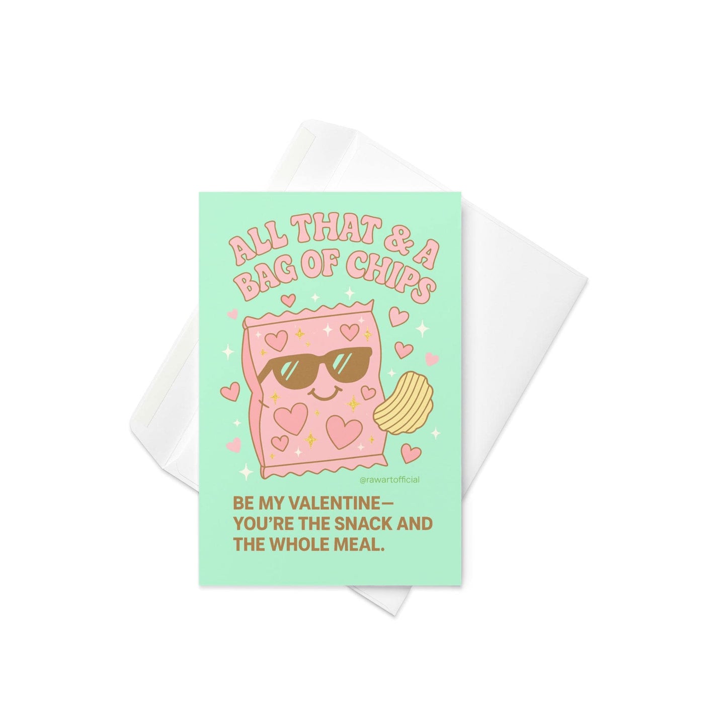 Funny retro Valentine card with a pink cartoon chip bag wearing sunglasses and hearts, captioned “All That & A Bag of Chips.”