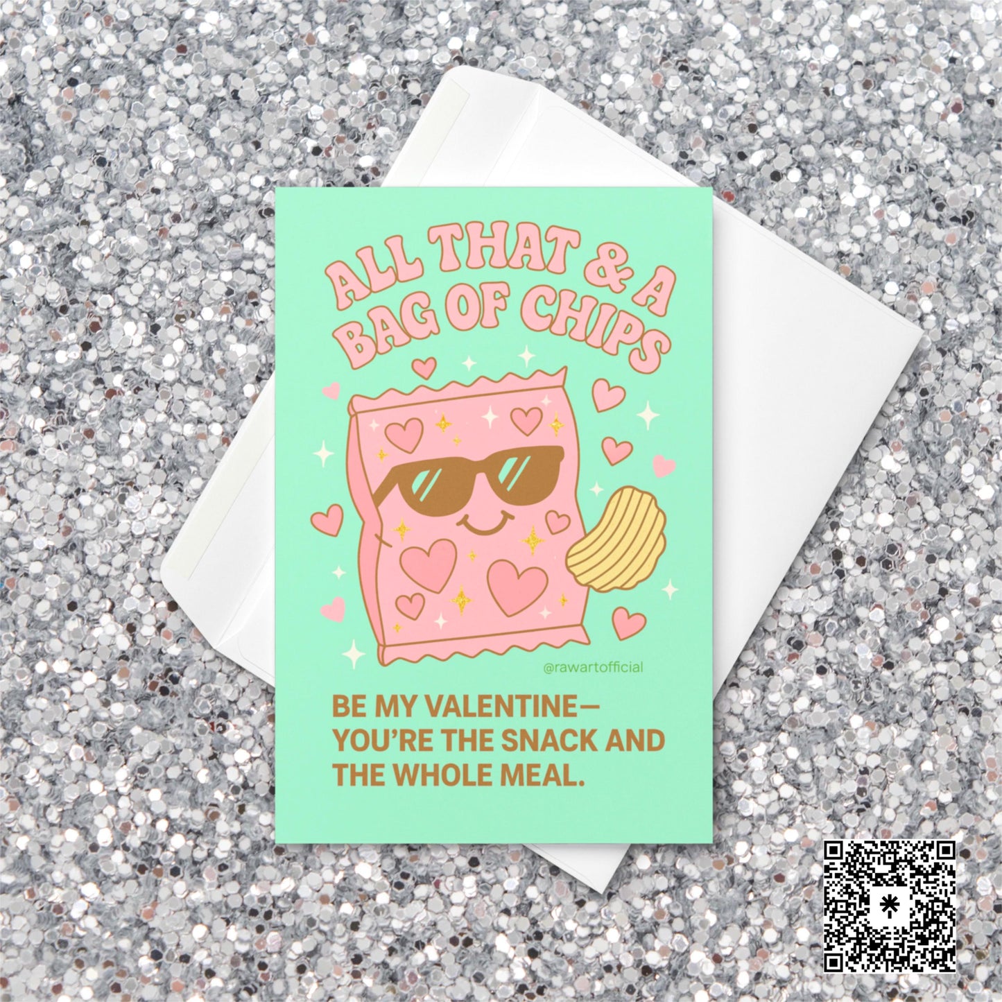 Funny retro Valentine card with a pink cartoon chip bag wearing sunglasses and hearts, captioned “All That & A Bag of Chips.”