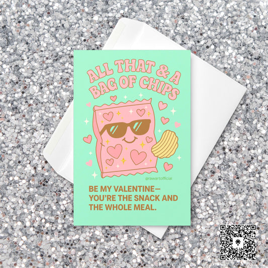 Funny retro Valentine card with a pink cartoon chip bag wearing sunglasses and hearts, captioned “All That & A Bag of Chips.”