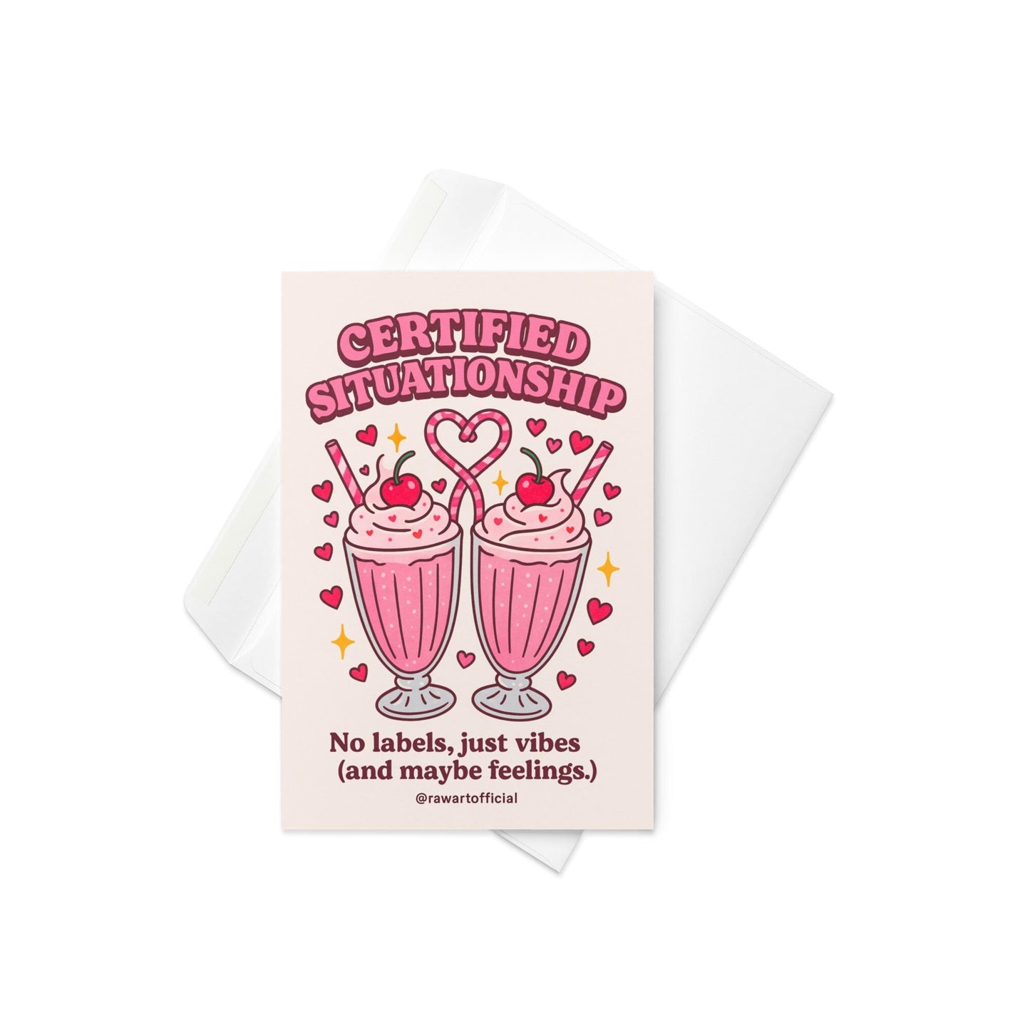 Retro Valentine card with two pink milkshakes topped with cherries and heart straws, captioned “Certified Situationship – No labels, just vibes.”