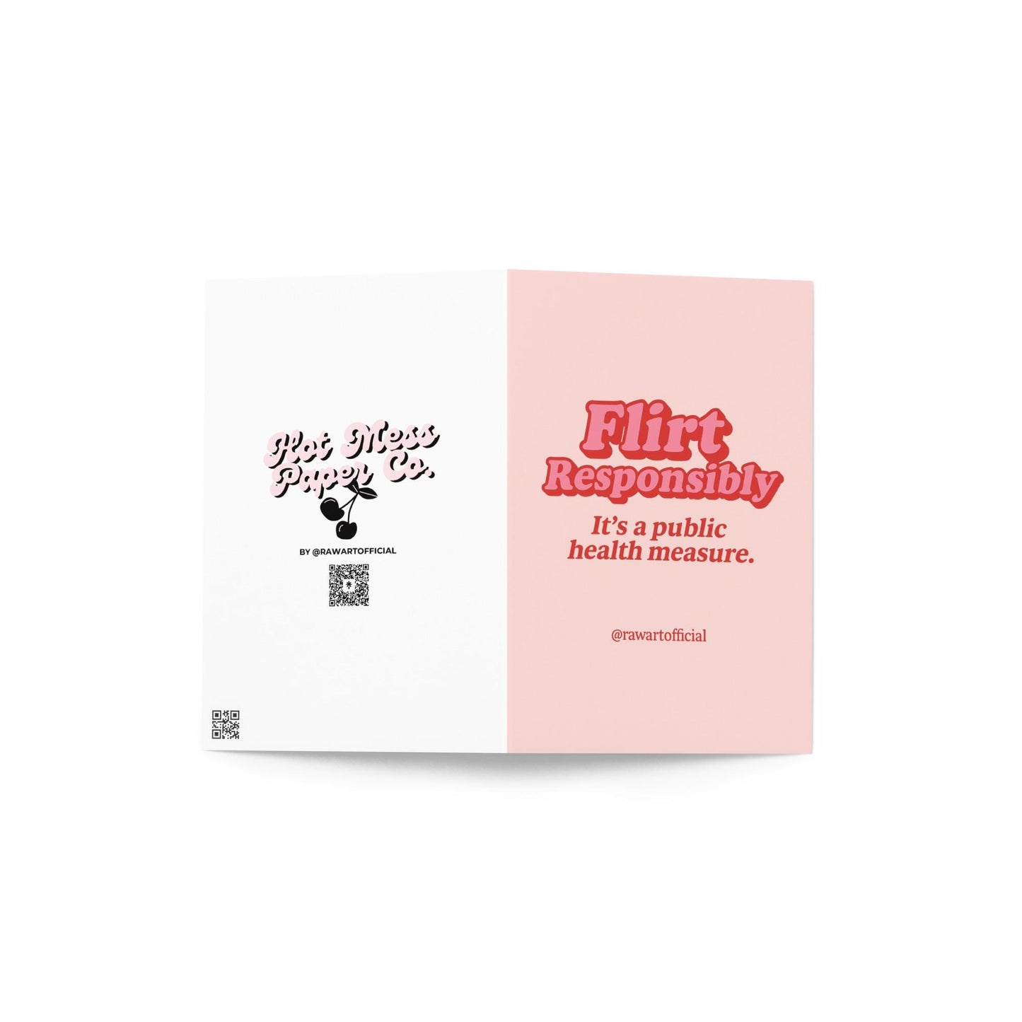 Pink retro card with red bubble text reading “Flirt Responsibly” and subtext “It’s a public health measure.”