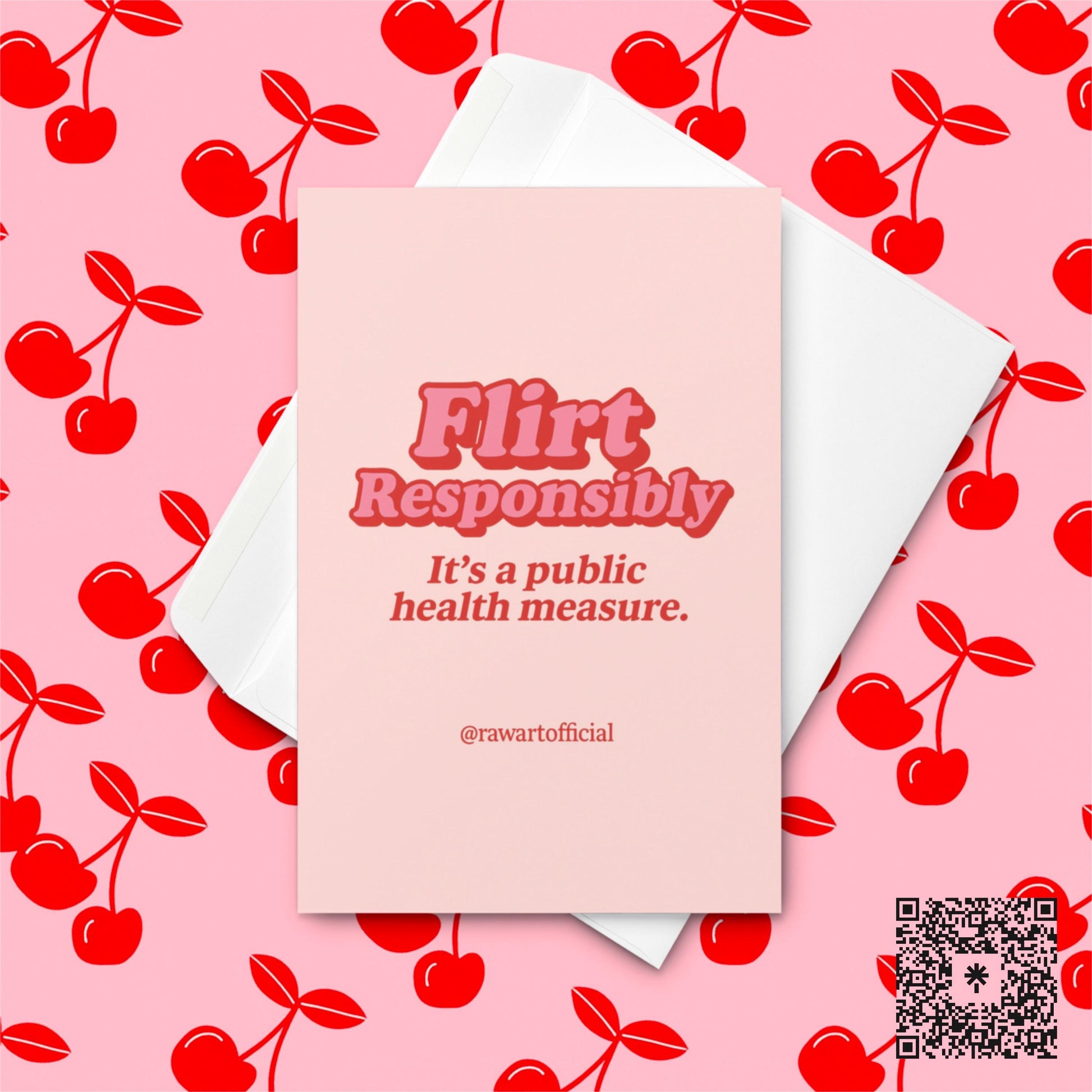 Pink retro card with red bubble text reading “Flirt Responsibly” and subtext “It’s a public health measure.”