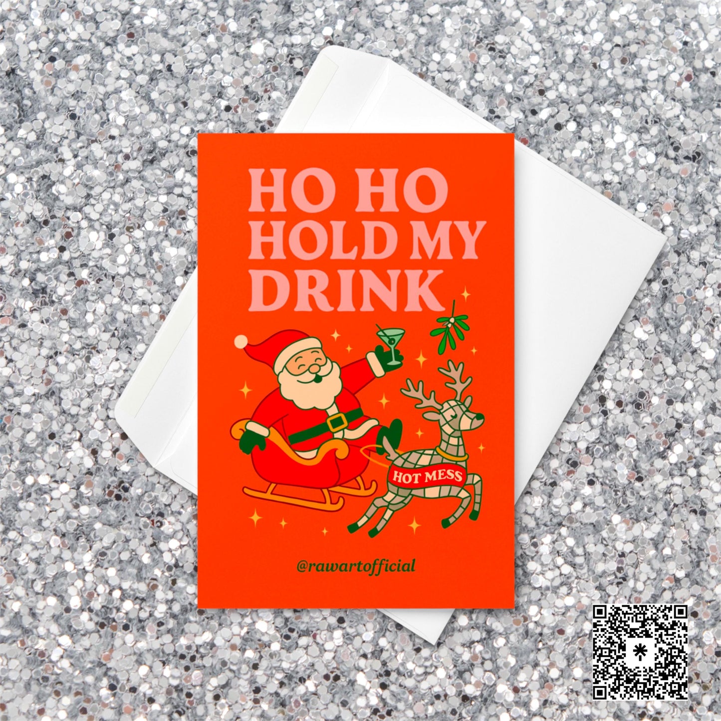 Funny retro Christmas card featuring Santa holding a martini and riding a sleigh with a reindeer labeled “Hot Mess” on a bright red-orange background with mistletoe and stars.