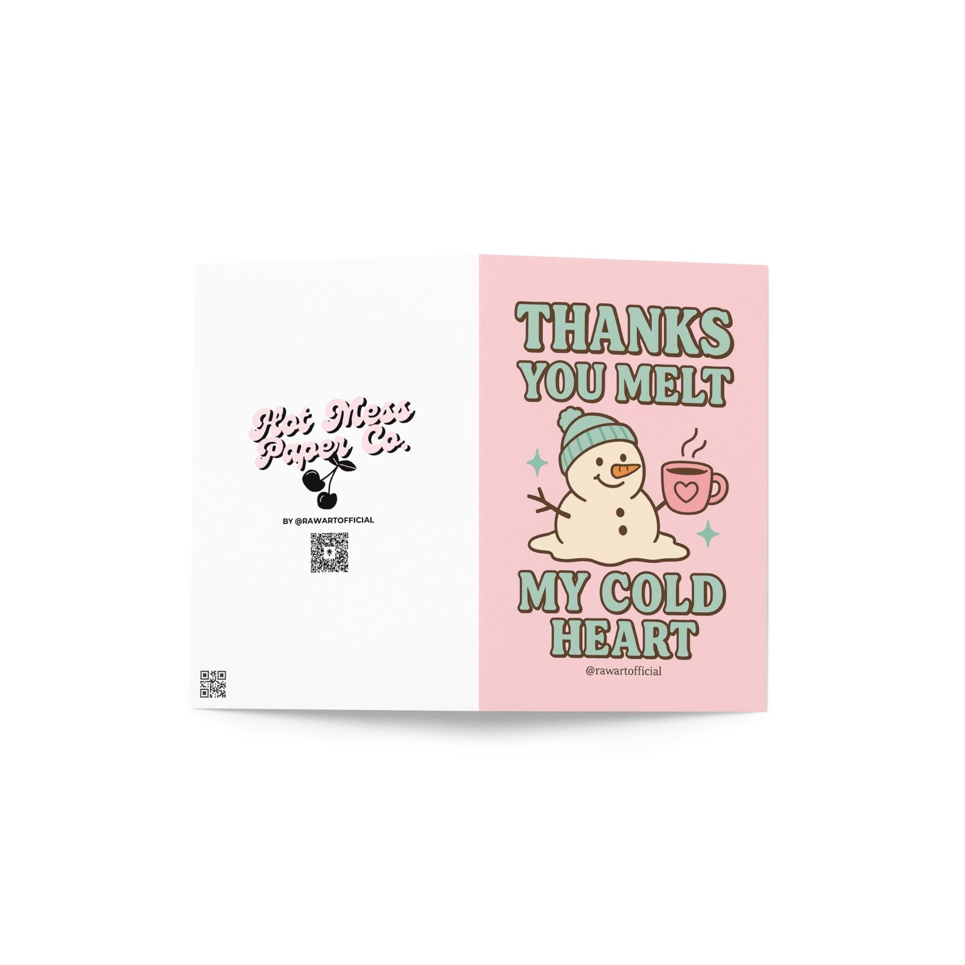 Pink greeting card with melting snowman in a teal hat holding a heart mug, text reads “Thanks You Melt My Cold Heart.”