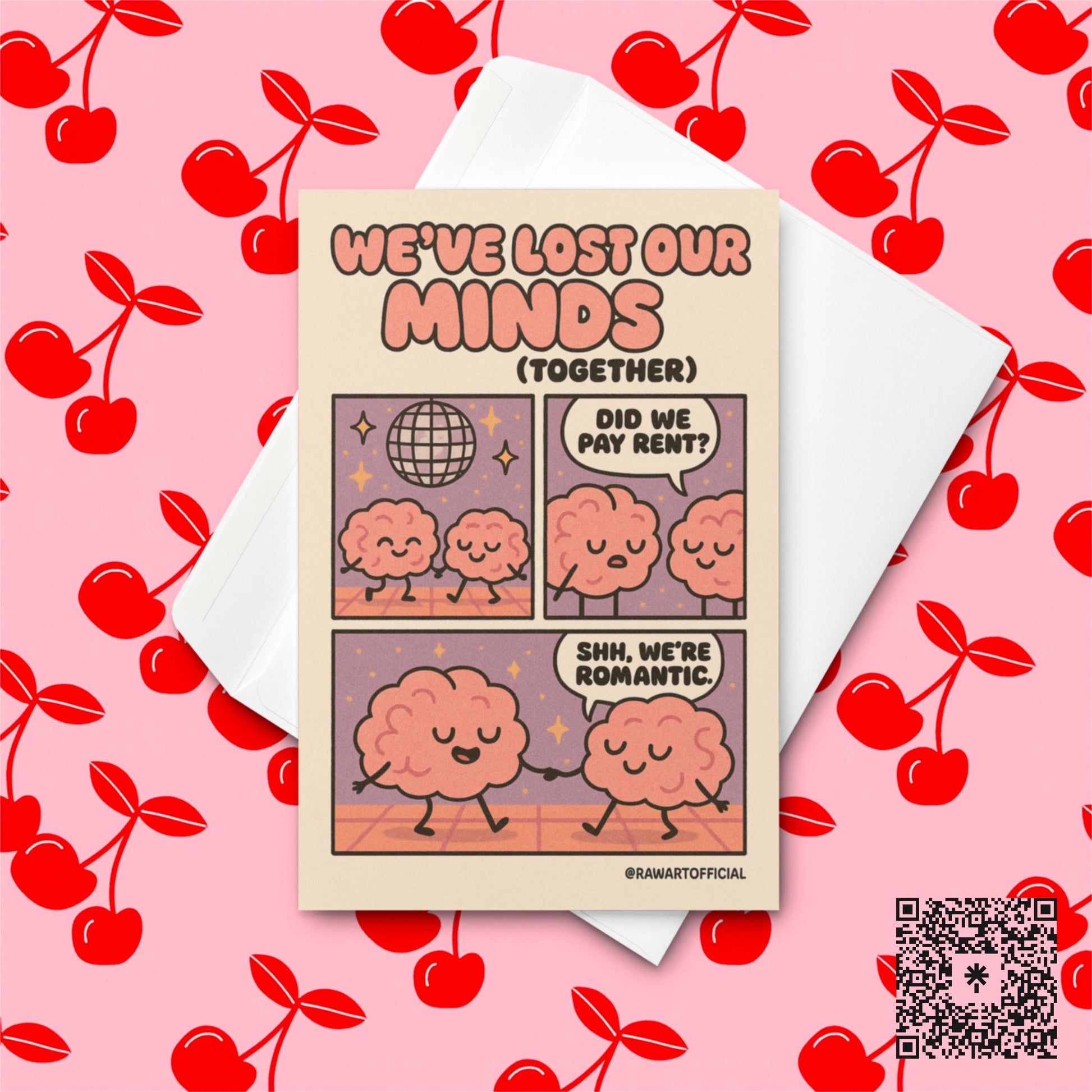 Retro comic card with two pink cartoon brains dancing under a disco ball with text “We’ve Lost Our Minds (Together).”