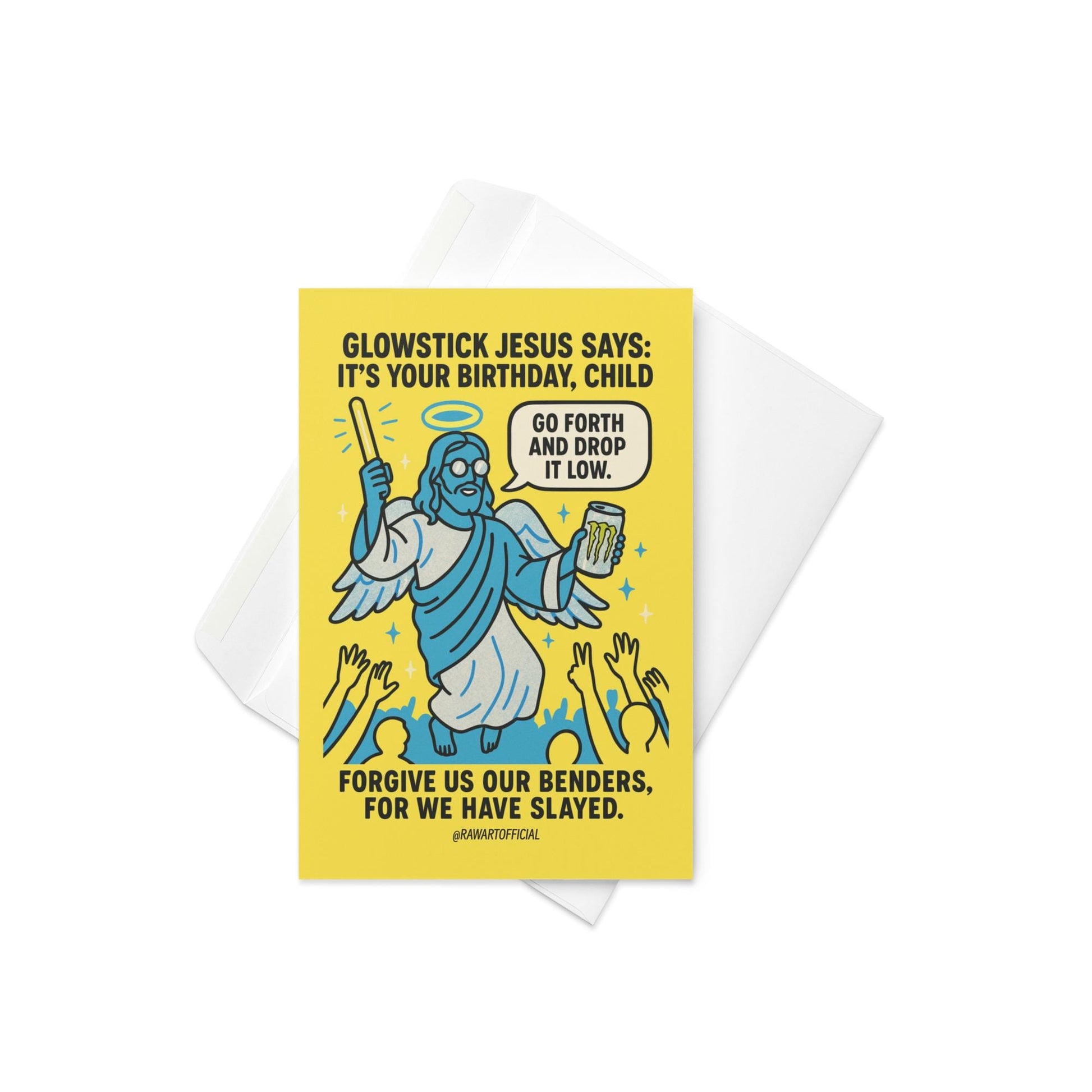 Bright yellow retro comic card showing Jesus holding a glowstick and energy drink with text “Glowstick Jesus Says: It’s Your Birthday, Child.”