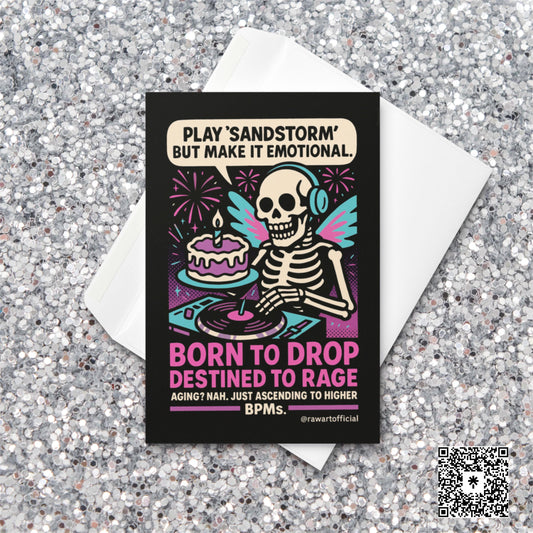 Retro neon comic card with a skeleton DJ spinning records beside a cake with text “Born to Drop, Destined to Rage.”