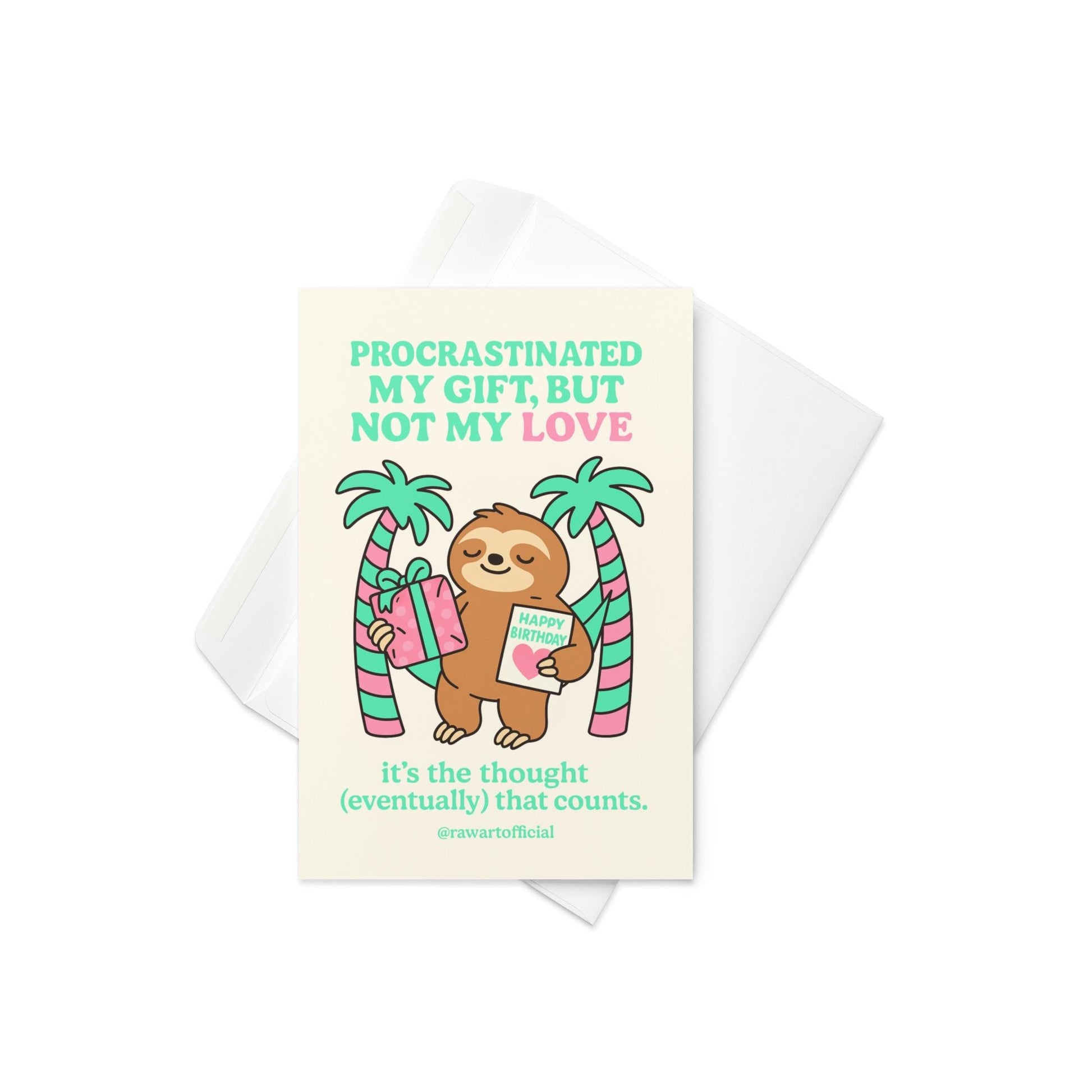 Cute sloth holding a gift and birthday card between pastel pink-striped palm trees with text “Procrastinated My Gift, But Not My Love.”