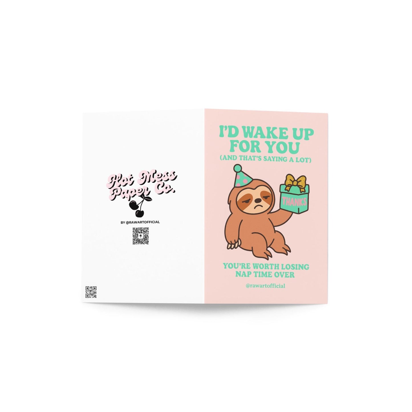 Greeting card featuring a sleepy sloth wearing a party hat holding a small gift with text about waking up and losing nap time.