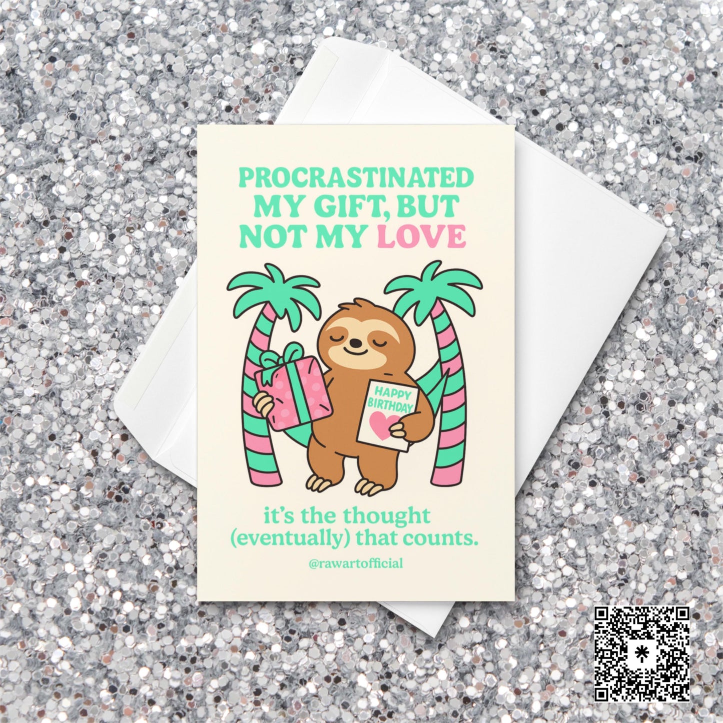 Cute sloth holding a gift and birthday card between pastel pink-striped palm trees with text “Procrastinated My Gift, But Not My Love.”