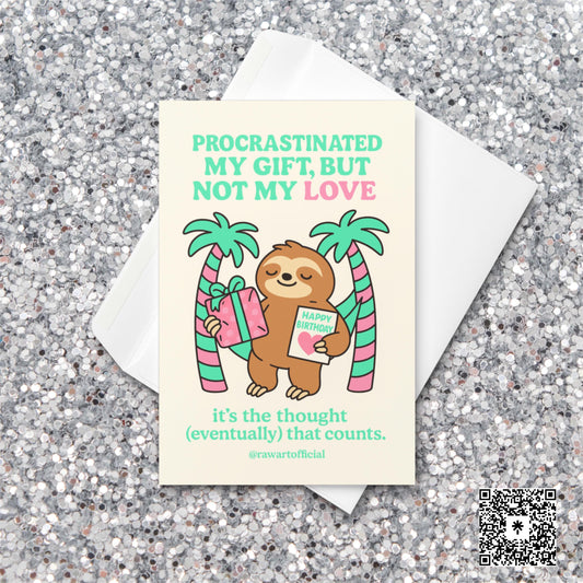 Cute sloth holding a gift and birthday card between pastel pink-striped palm trees with text “Procrastinated My Gift, But Not My Love.”