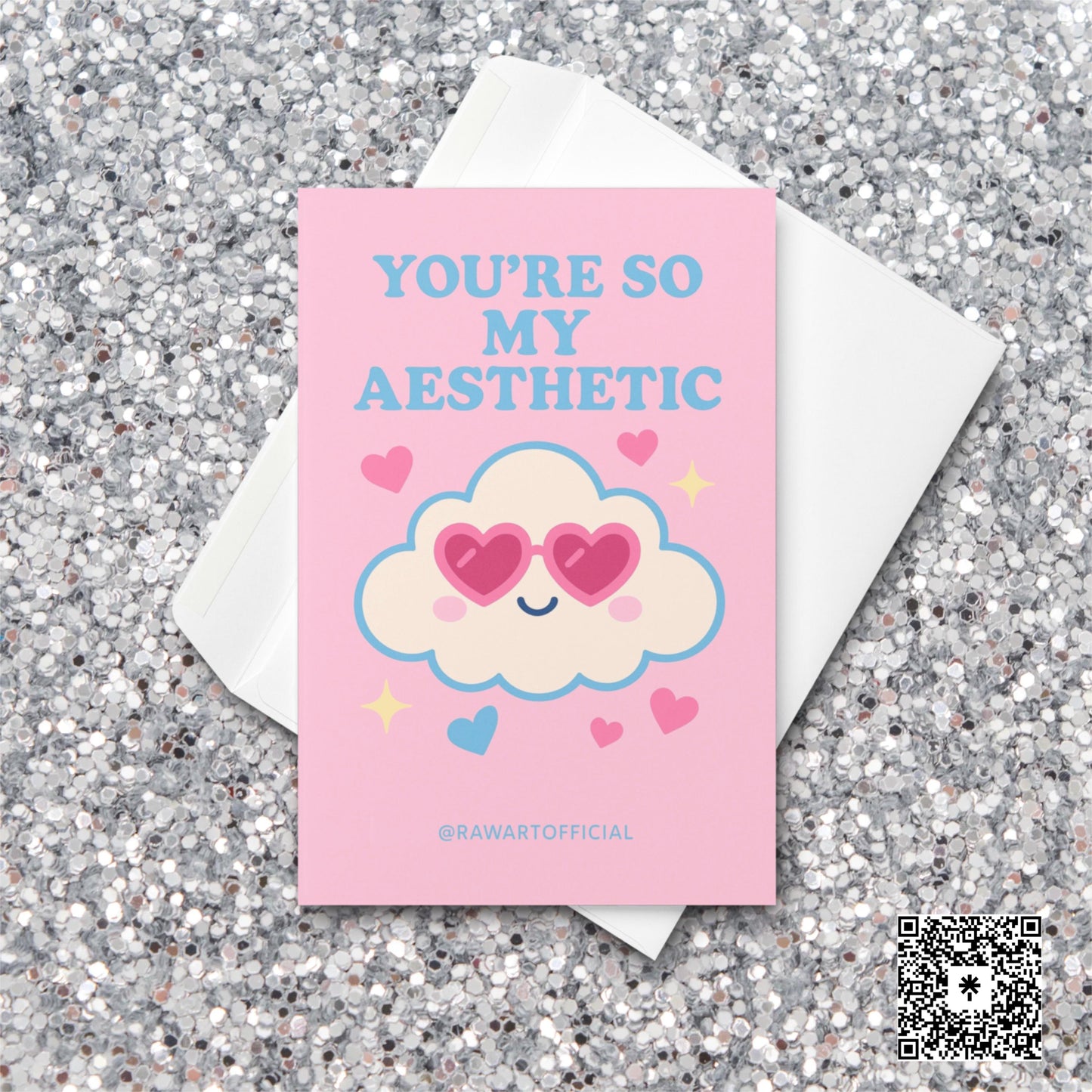 Pink card with a kawaii cloud wearing heart glasses and text reading “You’re So My Aesthetic,” surrounded by hearts and sparkles.
