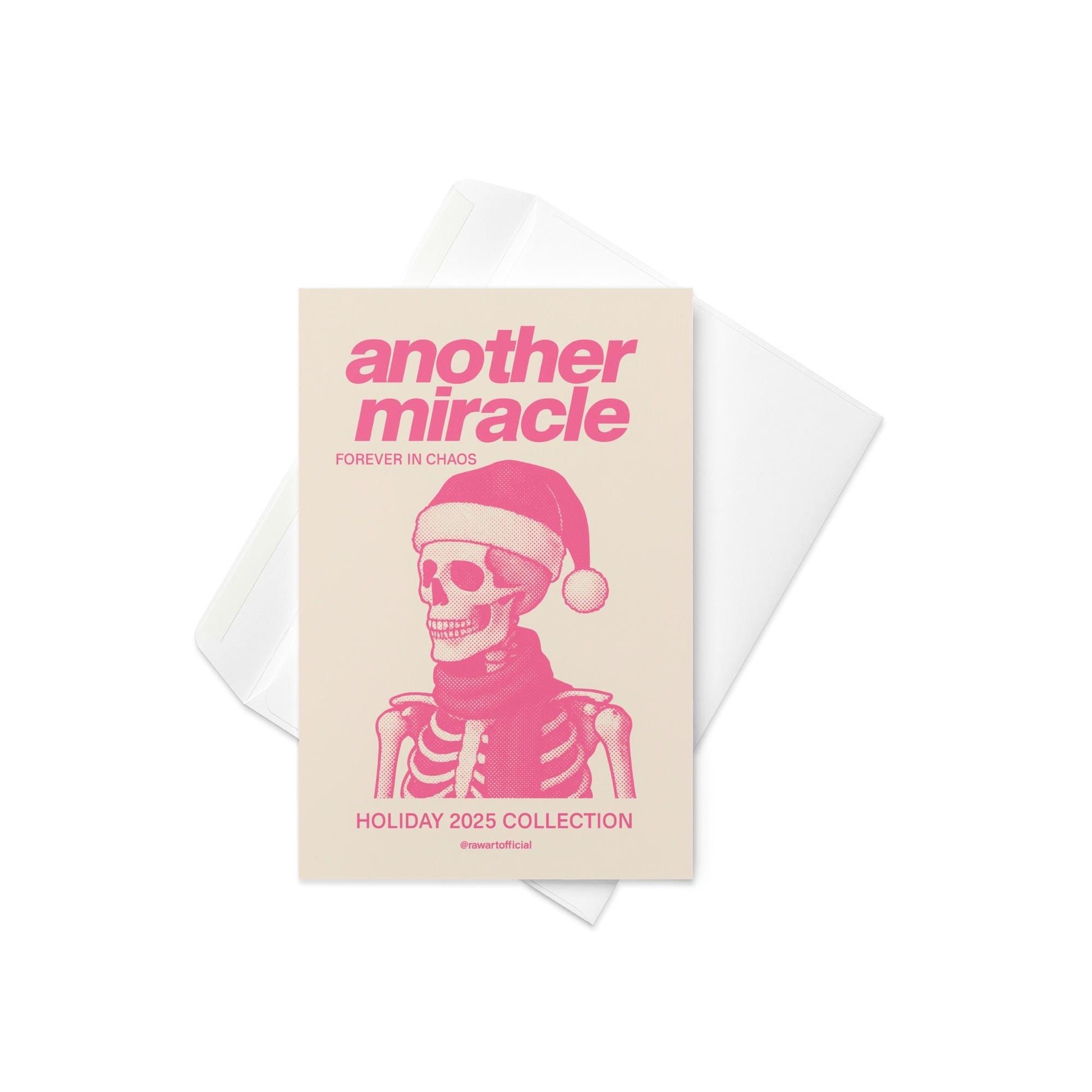 Pink and cream Christmas card featuring a skeleton wearing a Santa hat and scarf with text reading “Another Miracle — Forever in Chaos. Holiday 2025 Collection.”