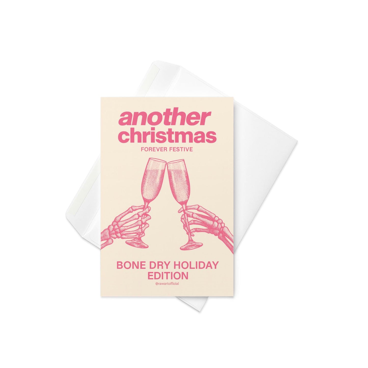 Minimalist Christmas card with pink text reading “Another Christmas — Bone Dry Holiday Edition” above two skeleton hands clinking champagne glasses.