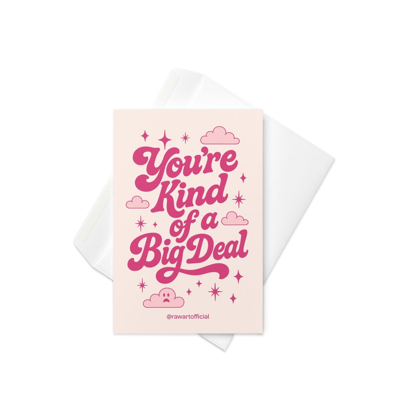 Cream card with pink retro text reading “You’re Kind of a Big Deal” surrounded by sparkly stars and cute clouds.
