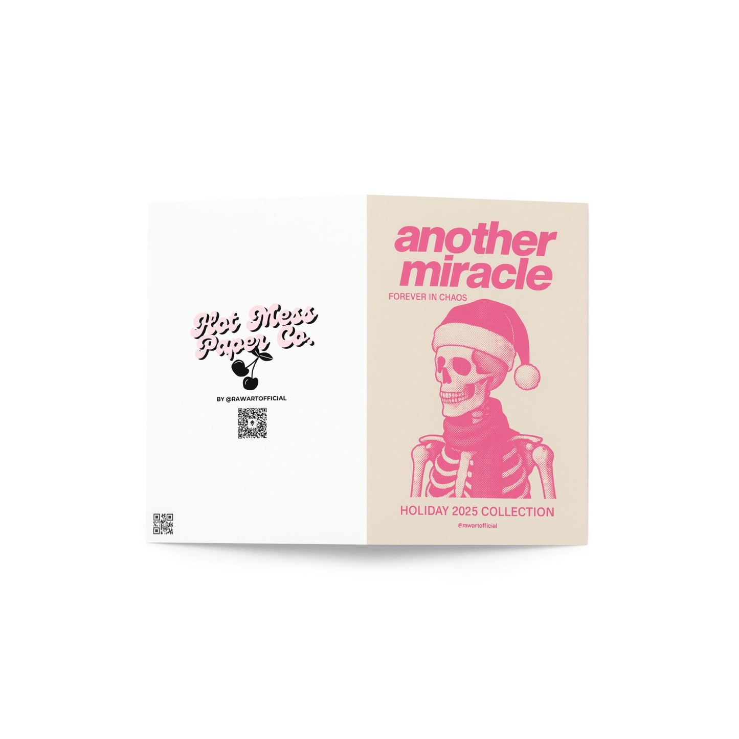 Pink and cream Christmas card featuring a skeleton wearing a Santa hat and scarf with text reading “Another Miracle — Forever in Chaos. Holiday 2025 Collection.”