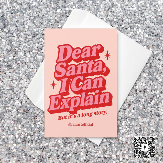Pink and red Christmas card with retro text reading “Dear Santa, I Can Explain — But it’s a long story.”