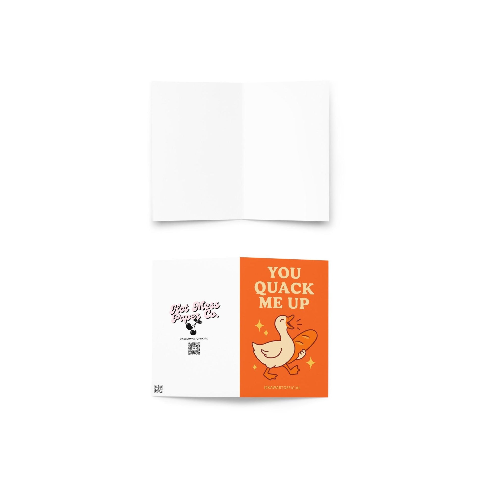 Bright orange greeting card with smiling duck holding baguette and text You Quack Me Up with @rawartofficial signature.