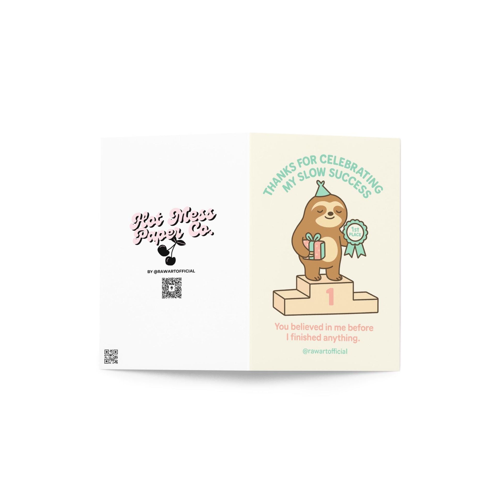 Cute sloth on a first-place podium holding a gift and ribbon with text “Thanks for Celebrating My Slow Success.”