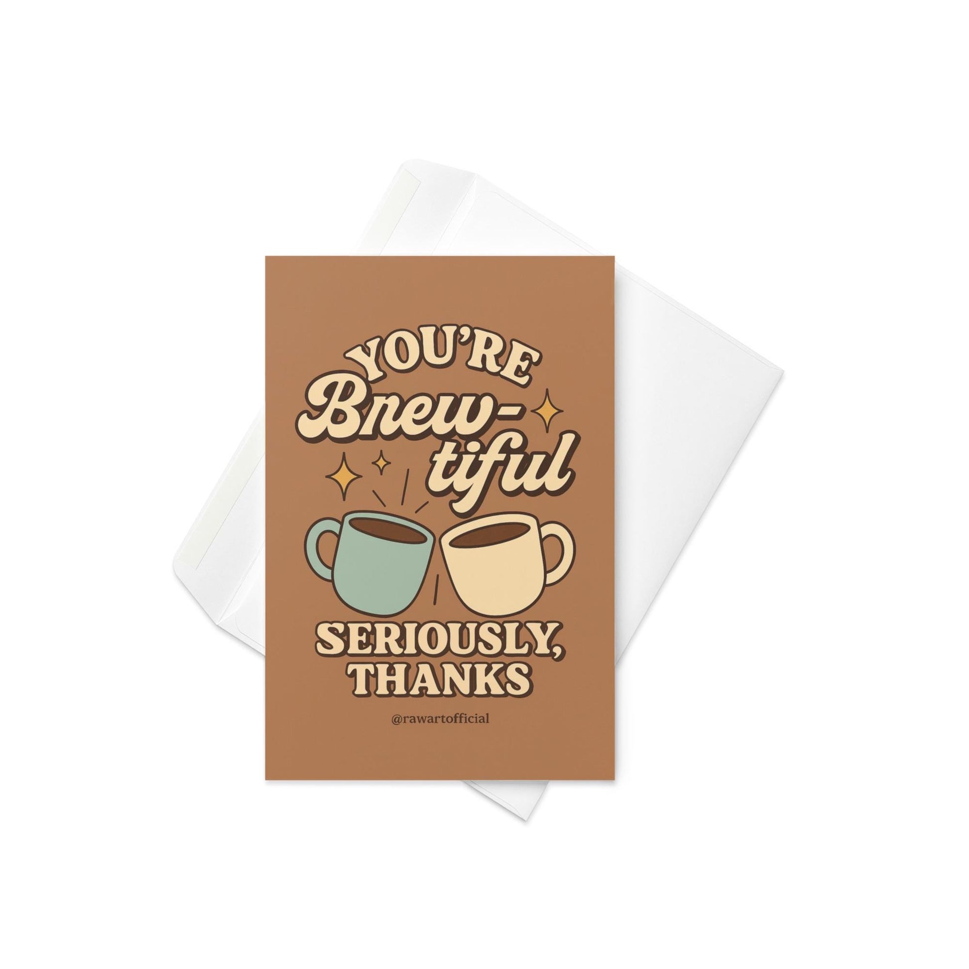 Retro thank-you card featuring two pastel mugs clinking with sparkles on a brown background, text reading “You’re Brew-tiful — Seriously, Thanks.”