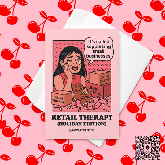 Retro comic-style crying woman surrounded by “online shopping” boxes holding a sad gingerbread man, text reads “Retail Therapy (Holiday Edition).” Designed by @rawartofficial.