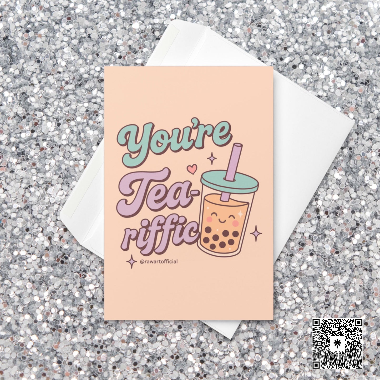 Cute pastel boba cup with smiling face and text “You’re Tea-riffic” in teal and lavender lettering, designed by @rawartofficial.