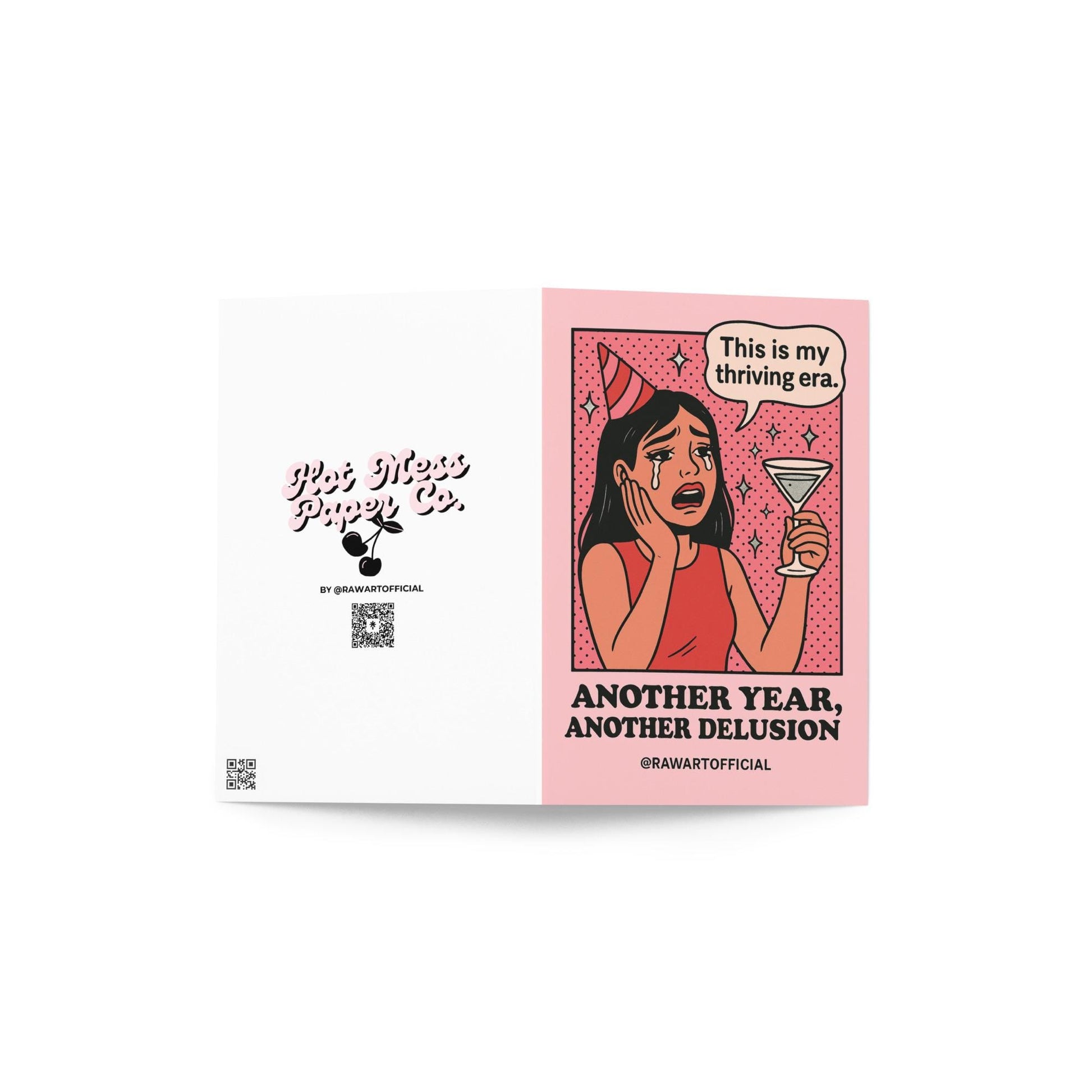 Crying cartoon woman in a red party hat holding a martini glass, saying “This is my thriving era,” with text “Another Year, Another Delusion” below.