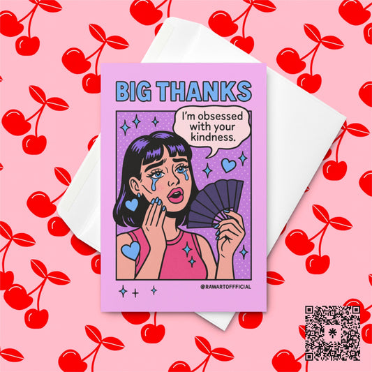 Pop-art woman with blue hair crying happy tears while holding a fan, speech bubble reads “I’m obsessed with your kindness,” caption “BIG THANKS” by @rawartofficial.
