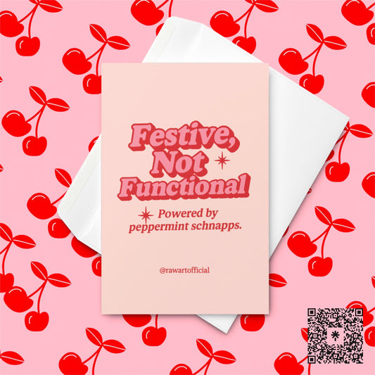 Retro red and pink bubble text reads “Festive, Not Functional – Powered by Peppermint Schnapps” on blush background.