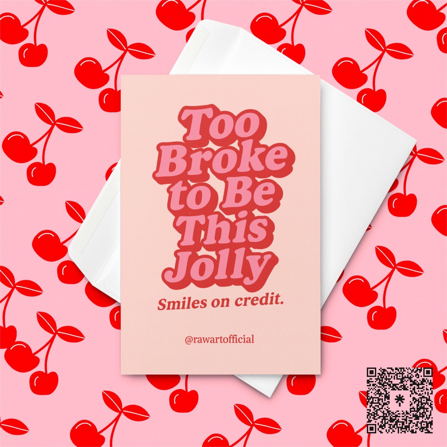 Retro pink and red text reading “Too Broke To Be This Jolly” with subtext “Smiles on credit” on blush background.