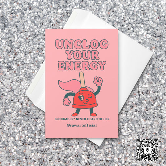 Retro comic card of a winking red plunger with text “Unclog Your Energy.”