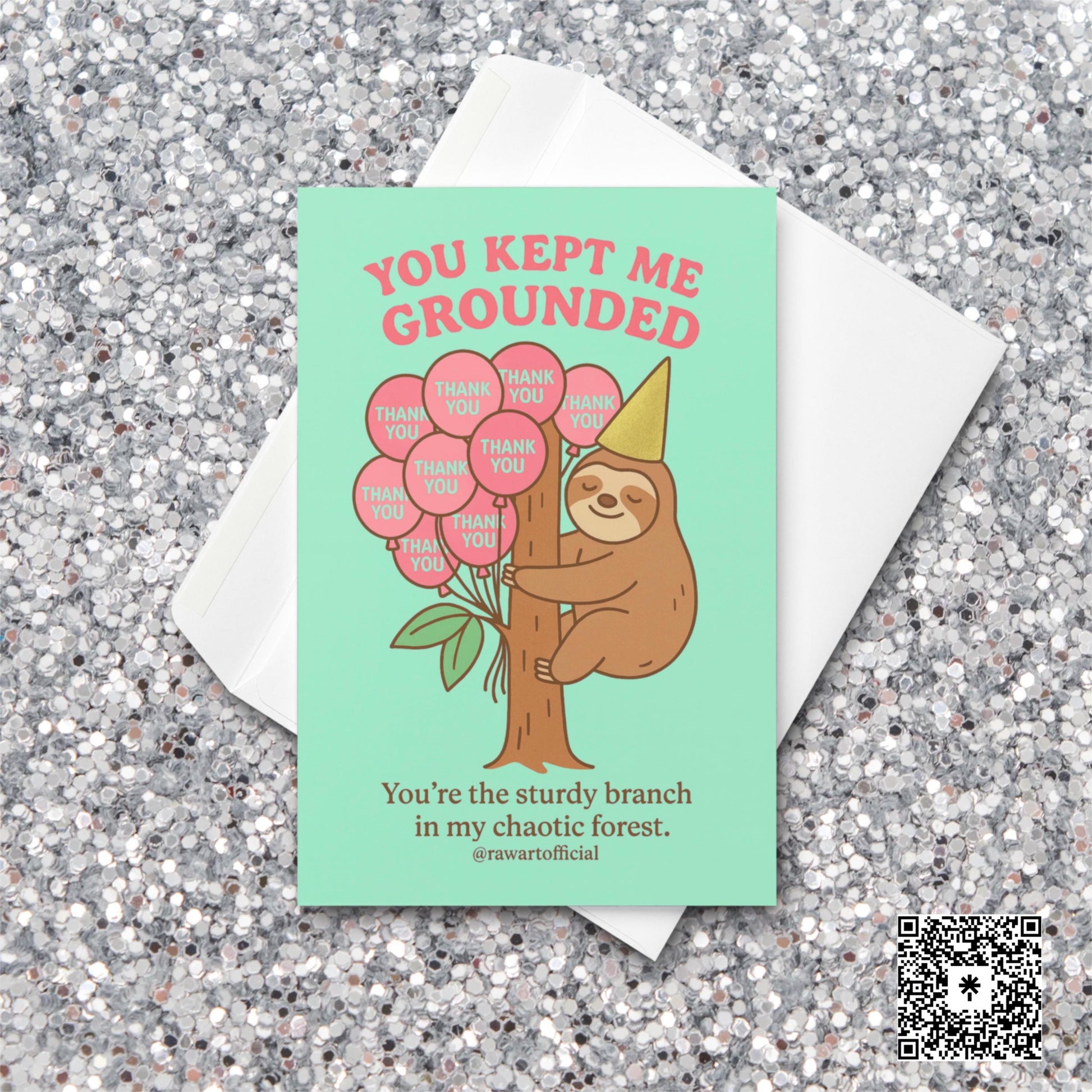 Cute sloth hugging a tree with pink “thank you” balloons and text “You kept me grounded.”