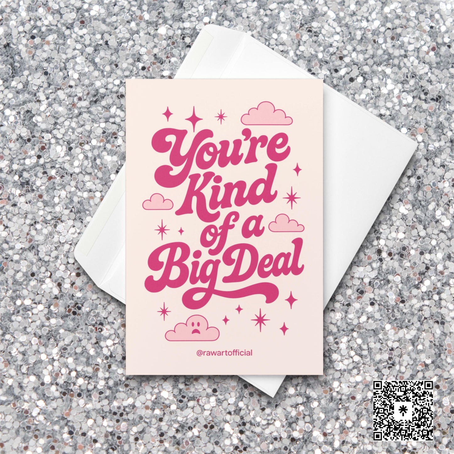 Cream card with pink retro text reading “You’re Kind of a Big Deal” surrounded by sparkly stars and cute clouds.