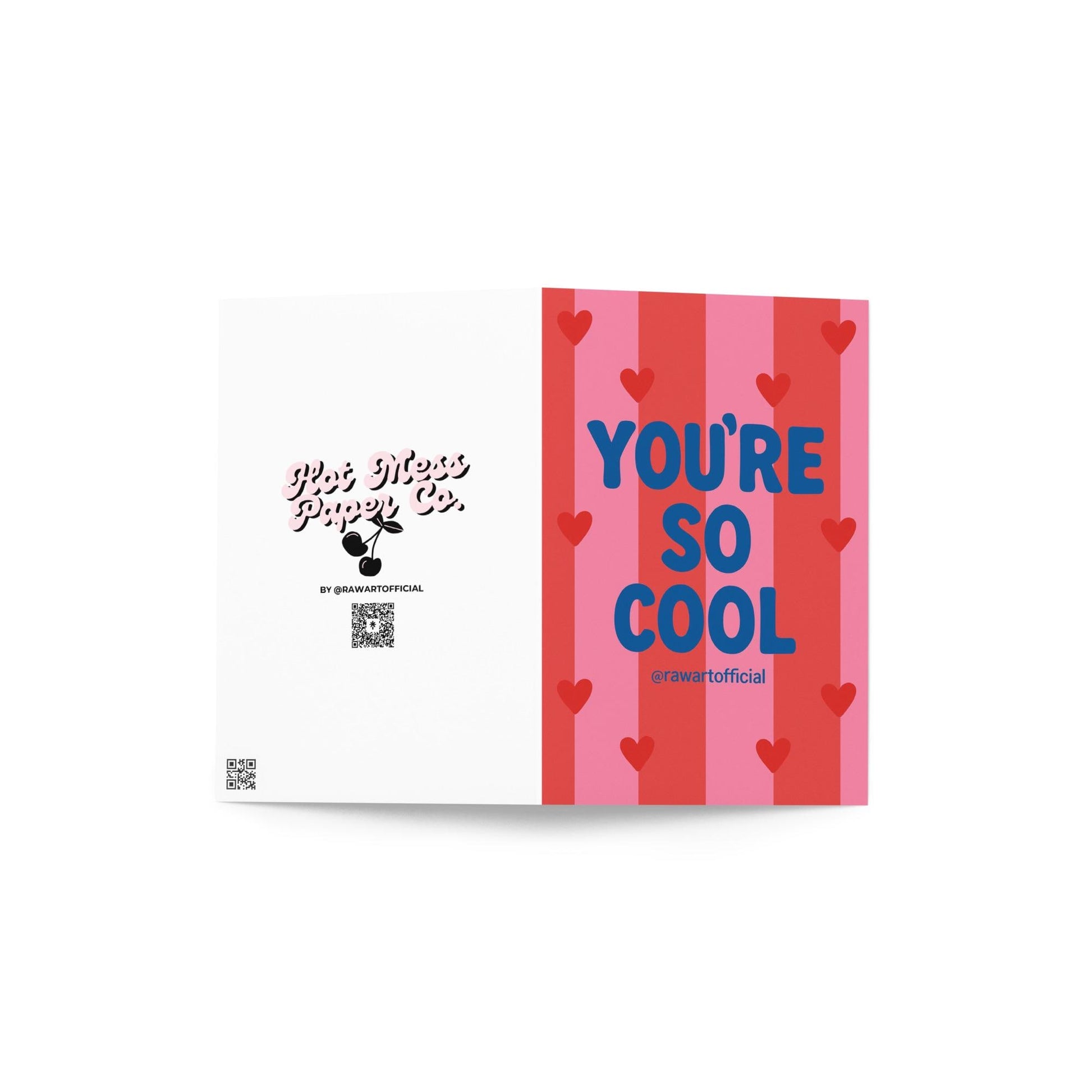 Pink and red striped greeting card with blue text reading “You’re So Cool” surrounded by red hearts.