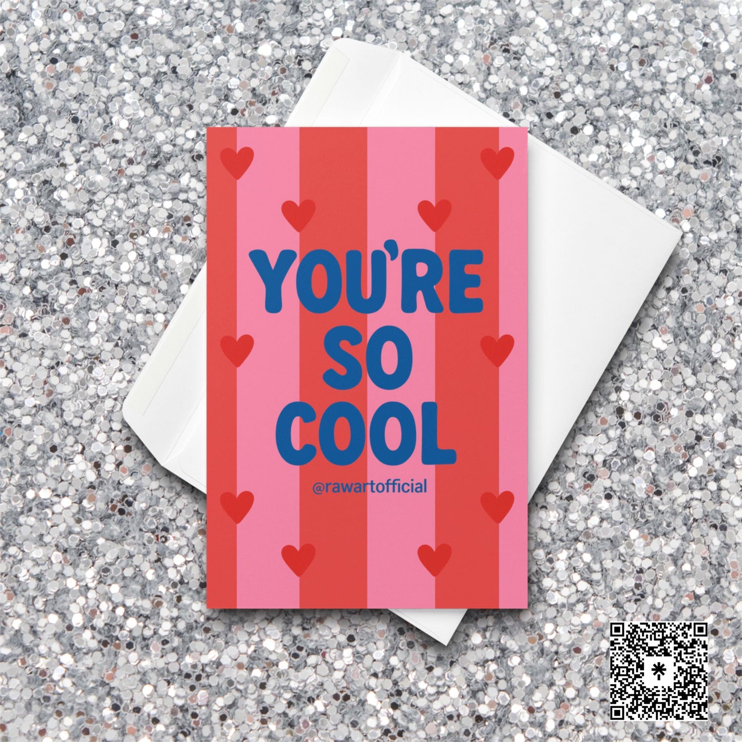 Pink and red striped greeting card with blue text reading “You’re So Cool” surrounded by red hearts.
