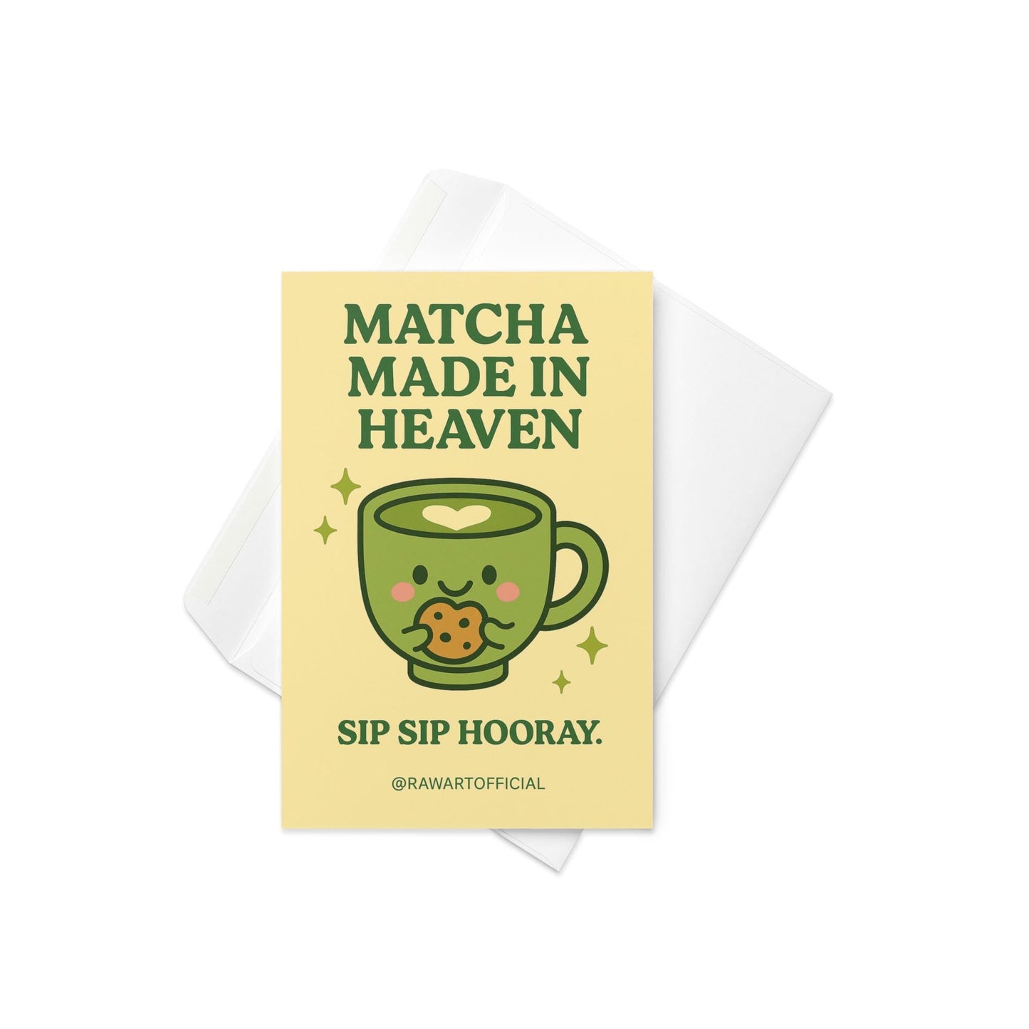 Greeting card with a smiling matcha cup holding a cookie and text reading “Matcha Made in Heaven.”