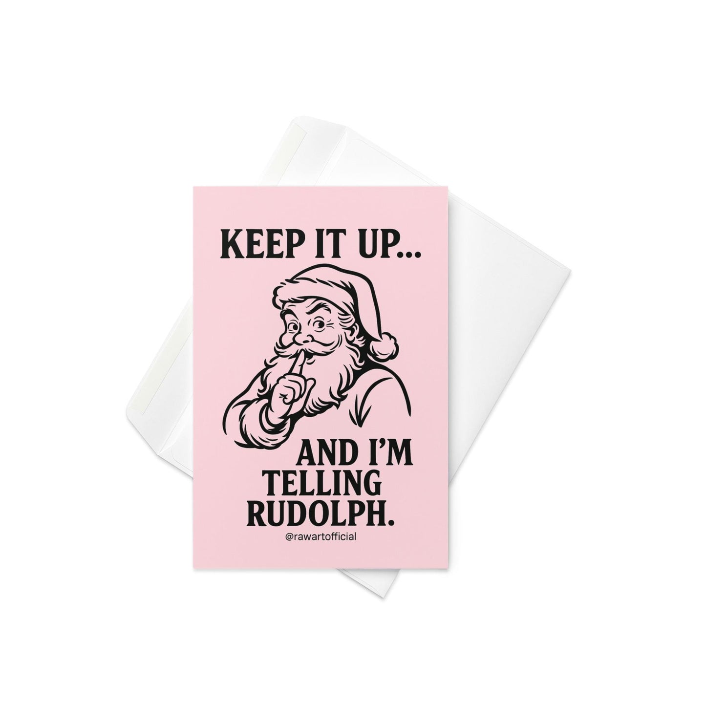 Retro pink Santa card with text “Keep It Up… And I’m Telling Rudolph.”