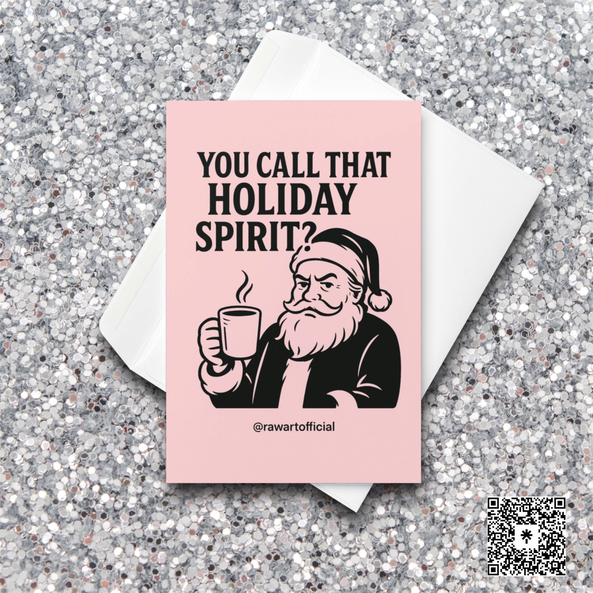 Grumpy Santa holding coffee with text “You Call That Holiday Spirit?” on pink background.
