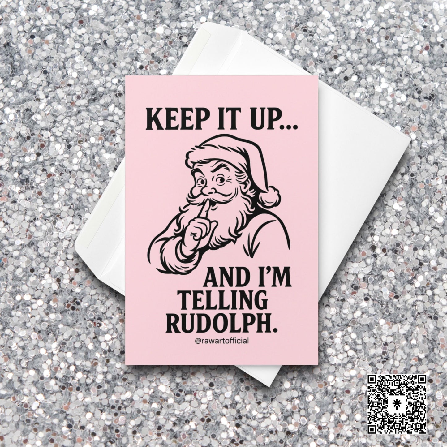 Retro pink Santa card with text “Keep It Up… And I’m Telling Rudolph.”