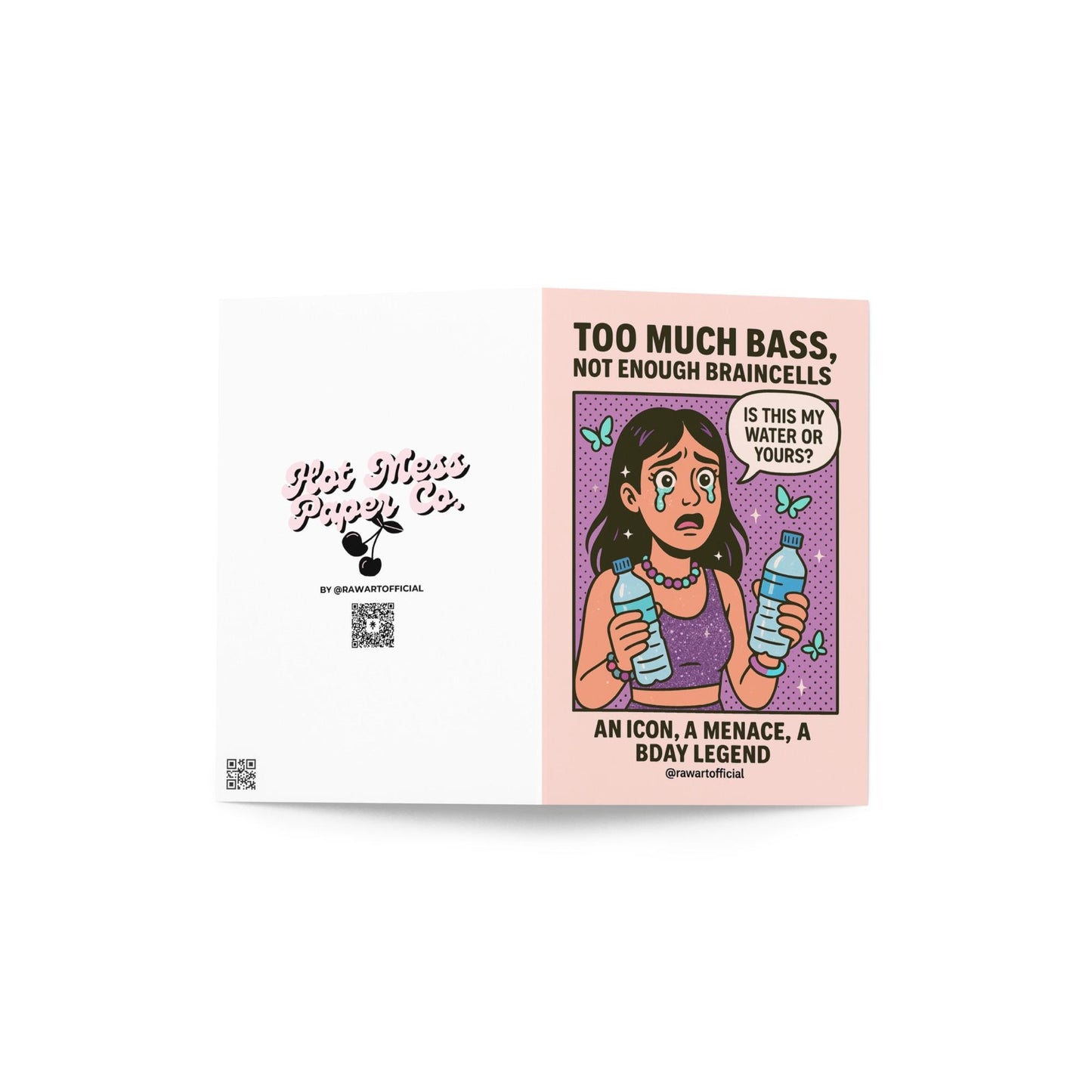 Funny rave birthday card with crying girl holding two water bottles, chaotic festival theme.