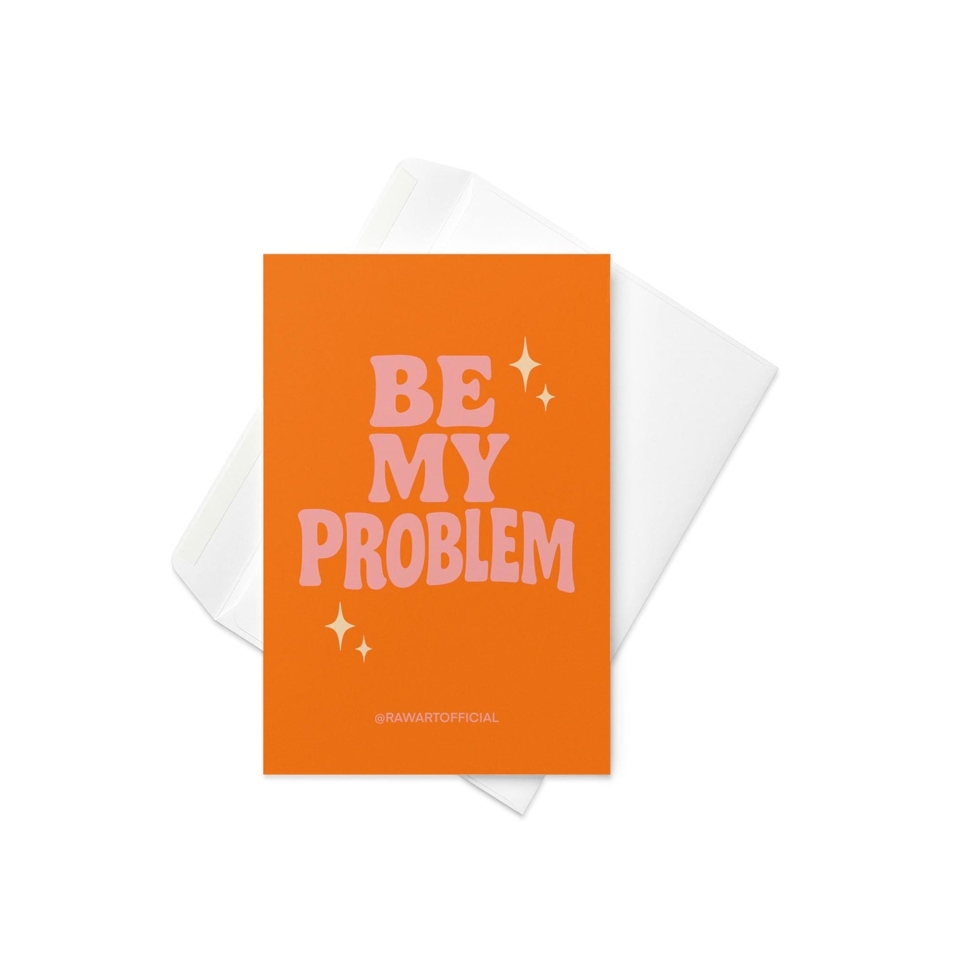 Retro orange and pink Valentine card that says “Be My Problem.”