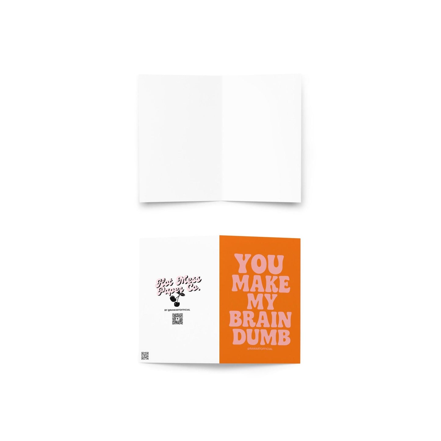 Minimalist funny Valentines card with orange background and text “You make my brain dumb.”