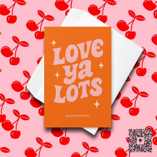Pink and red retro Valentine card with text “Love Ya Lots.”
