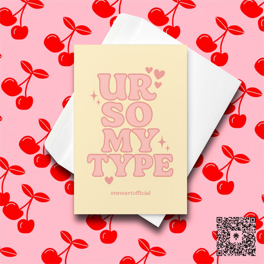 Pastel retro Valentine card with text “UR So My Type.”