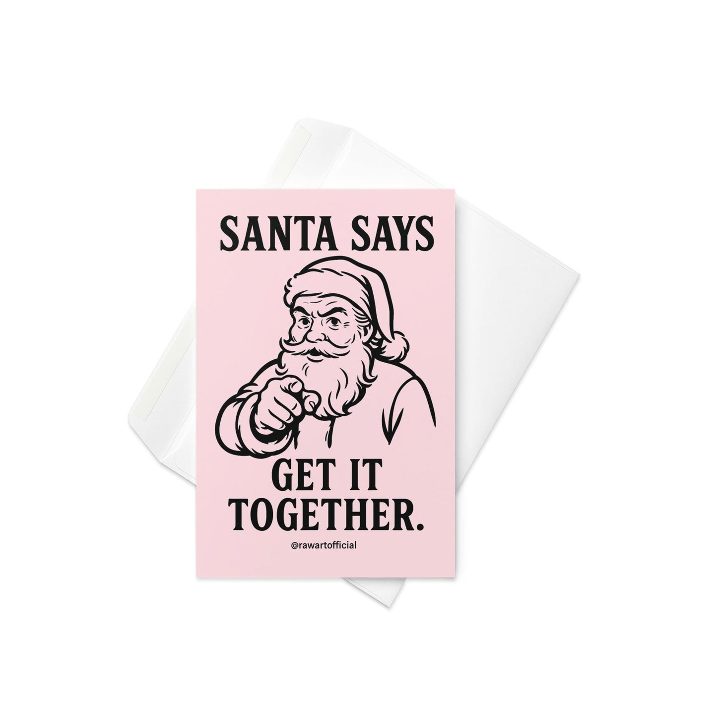 Retro Santa pointing with text “Santa Says Get It Together” on pink background.
