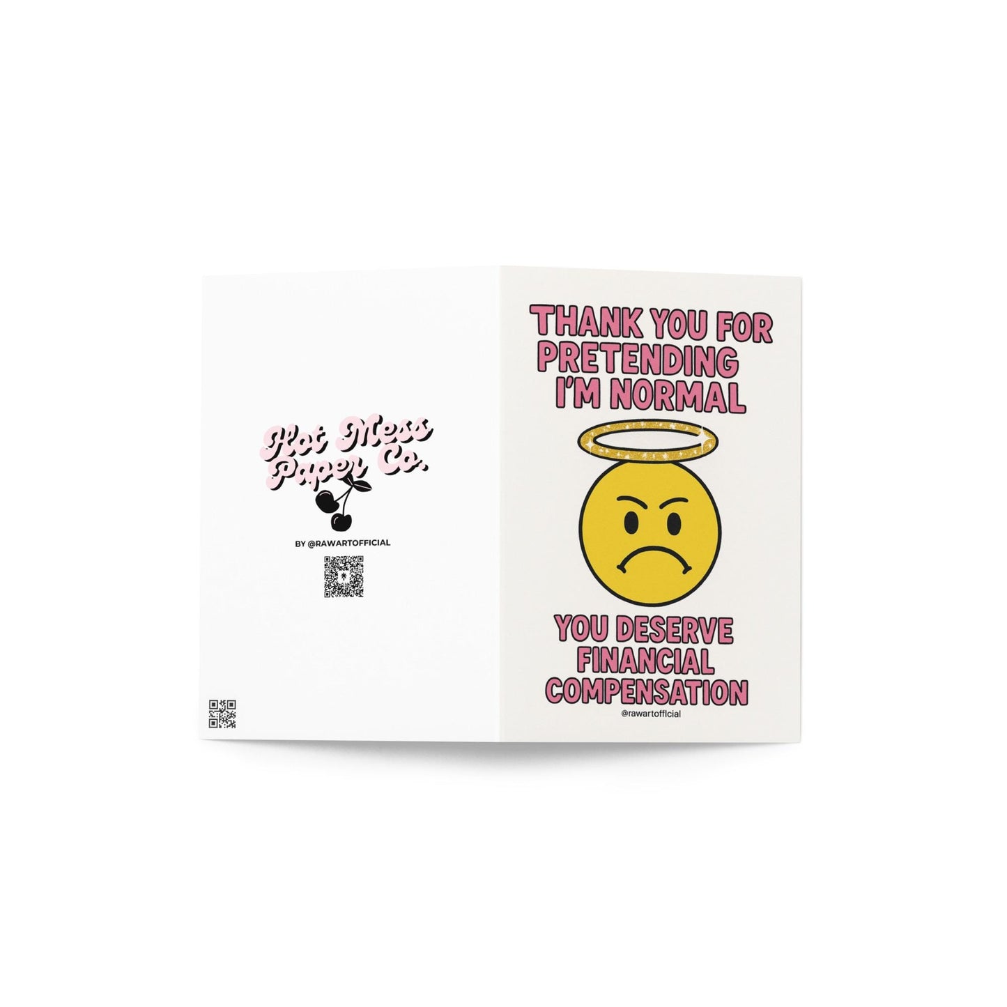 Funny thank you card with grumpy emoji and glitter halo saying “Thank you for pretending I’m normal. You deserve financial compensation.”