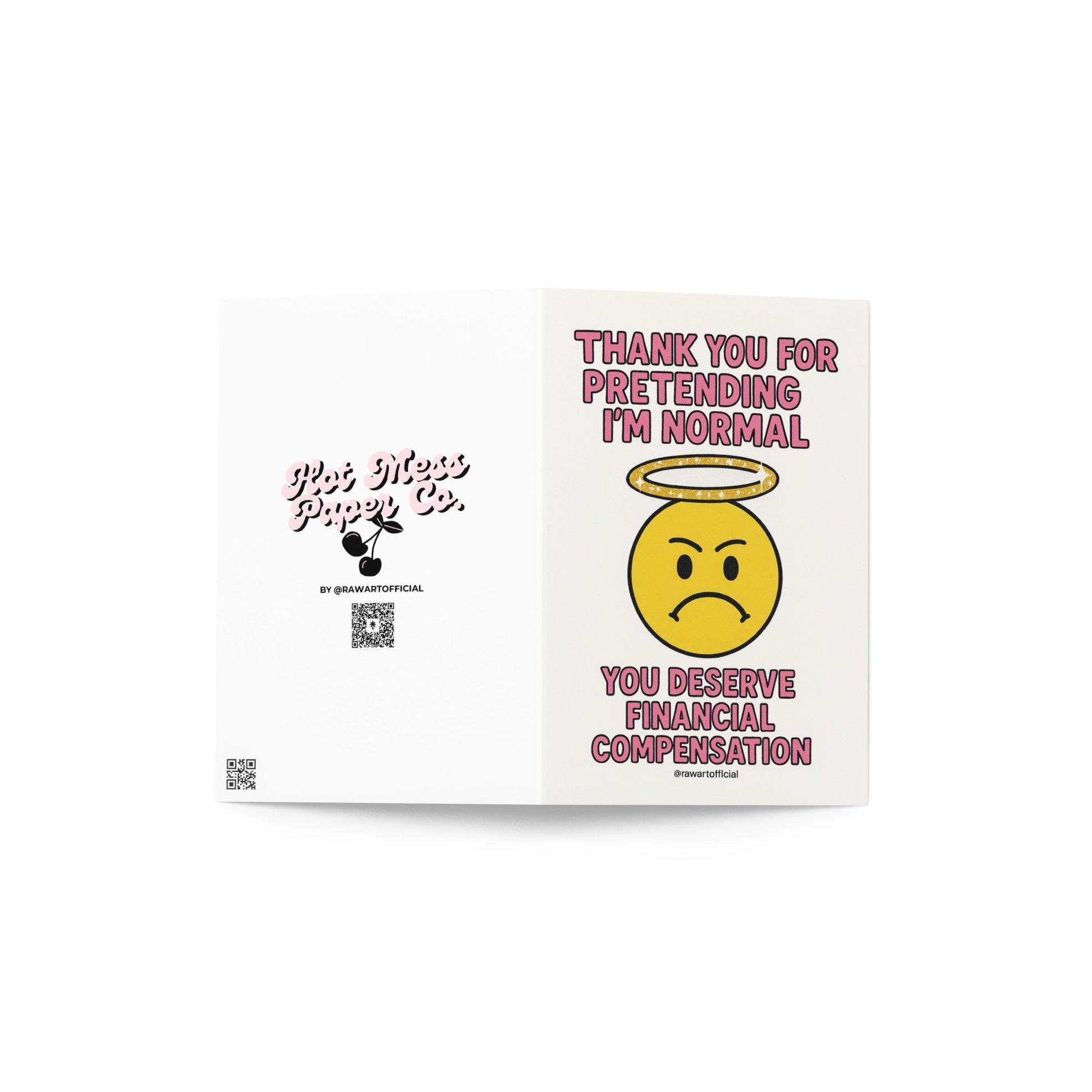 Funny thank you card with grumpy emoji and glitter halo saying “Thank you for pretending I’m normal. You deserve financial compensation.”